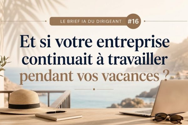 automatisation-entreprise-vacances-brief-ia-16