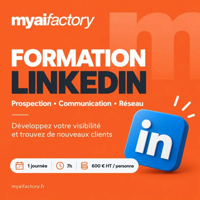 Formation LinkedIn MyAiFactory : prospection, communication, réseau